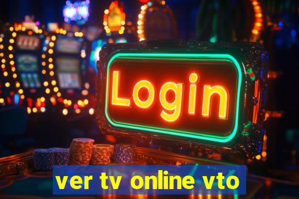 ver tv online vto